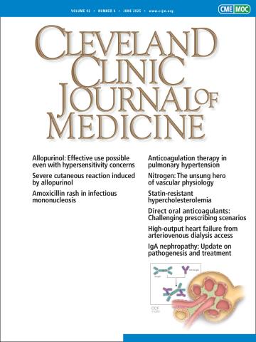 Cleveland Clinic Journal of Medicine: 92 (6)