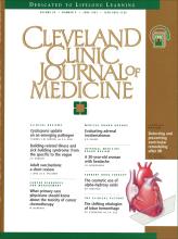 Cleveland Clinic Journal of Medicine: 64 (6)