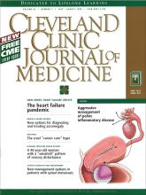 Cleveland Clinic Journal of Medicine: 65 (7)