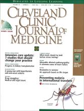 Cleveland Clinic Journal of Medicine: 69 (6)