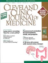 Cleveland Clinic Journal of Medicine: 74 (6)
