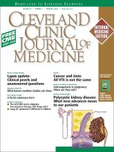 Cleveland Clinic Journal of Medicine: 76 (2)