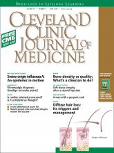 Cleveland Clinic Journal of Medicine: 76 (6)