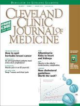 Cleveland Clinic Journal of Medicine: 81 (1)