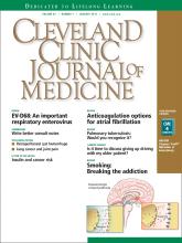 Cleveland Clinic Journal of Medicine: 82 (1)