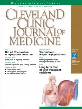 Cleveland Clinic Journal of Medicine: 82 (6)